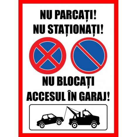 Placuta nu parcati nu stationati nu blocati accesul in garaj